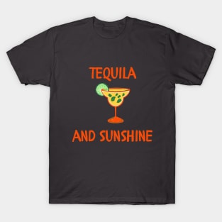 Tequila and sunshine T-Shirt